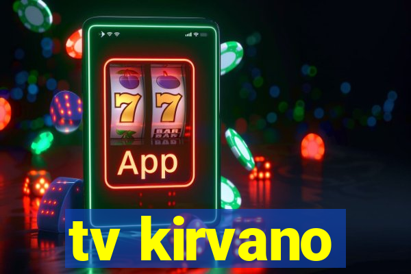 tv kirvano